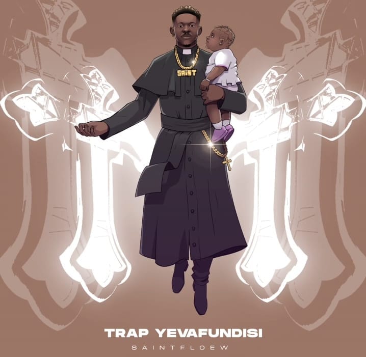 Saintfloew New Album Trap Yevafundisi Early Review: Is This the Redemption Arc or More of the Same?